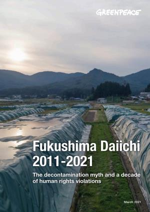 Fukushima Daiichi 2011-2021 the Decontamination Myth and a Decade of Human Rights Violations