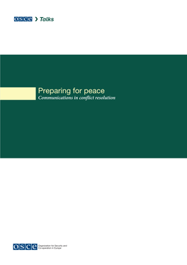 Preparing for Peace Communications in Conflict Resolution Preparing for Peace Communications in Conflict Resolution