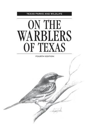 WARBLERS of TEXAS Fourth Edition on the WARBLERS of TEXAS by Clifford E