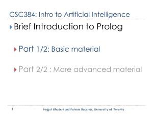 CSC384: Intro to Artificial Intelligence  Brief Introduction to Prolog