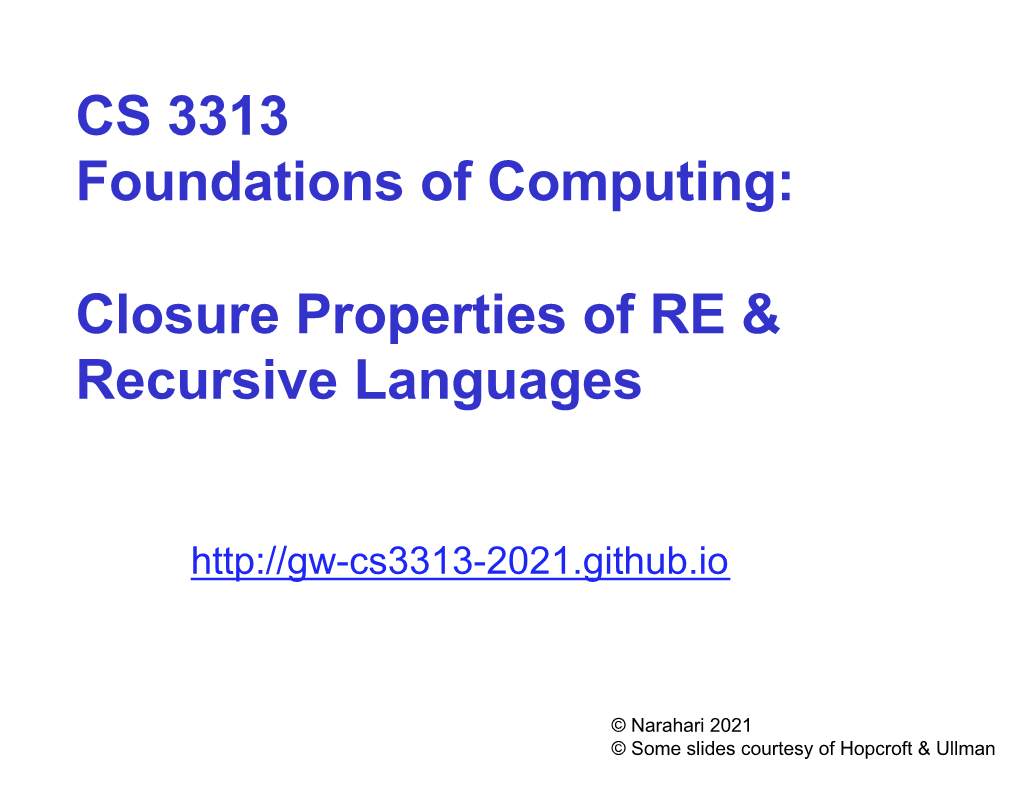 Closure Properties of RE & Recursive Languages