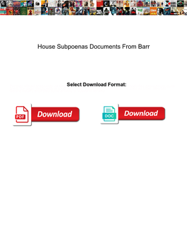 House Subpoenas Documents from Barr