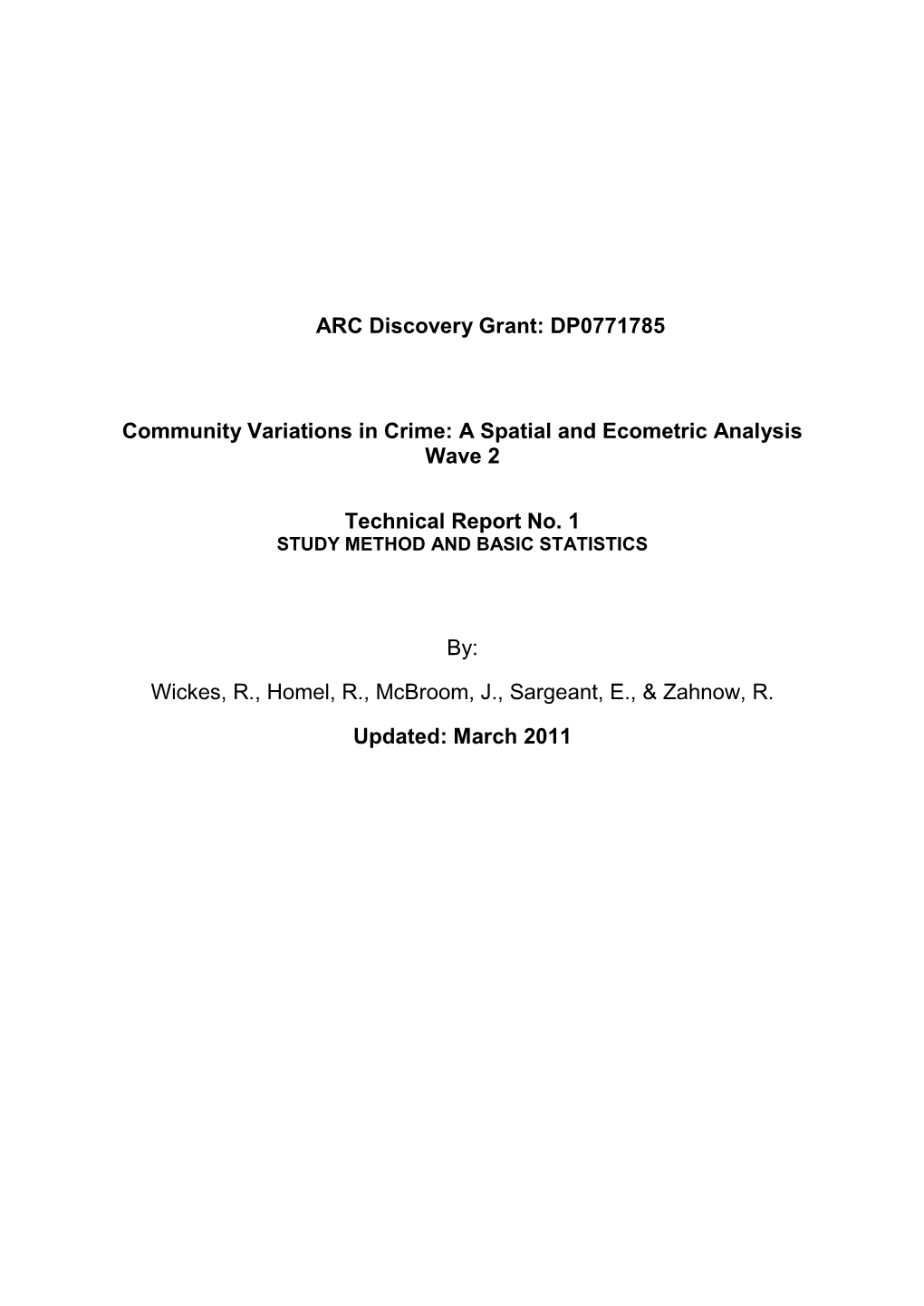 ARC Discovery Grant: DP0771785 Community Variations in Crime: a Spatial and Ecometric Analysis Wave 2 Technical Report No. 1