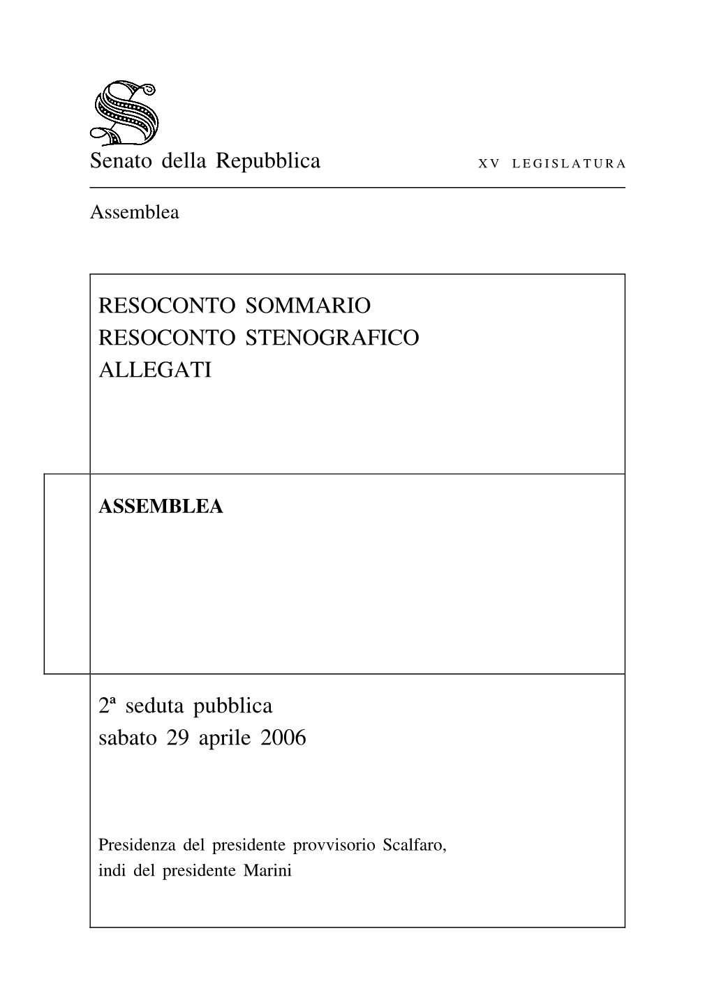 Senato Della Repubblica RESOCONTO SOMMARIO RESOCONTO