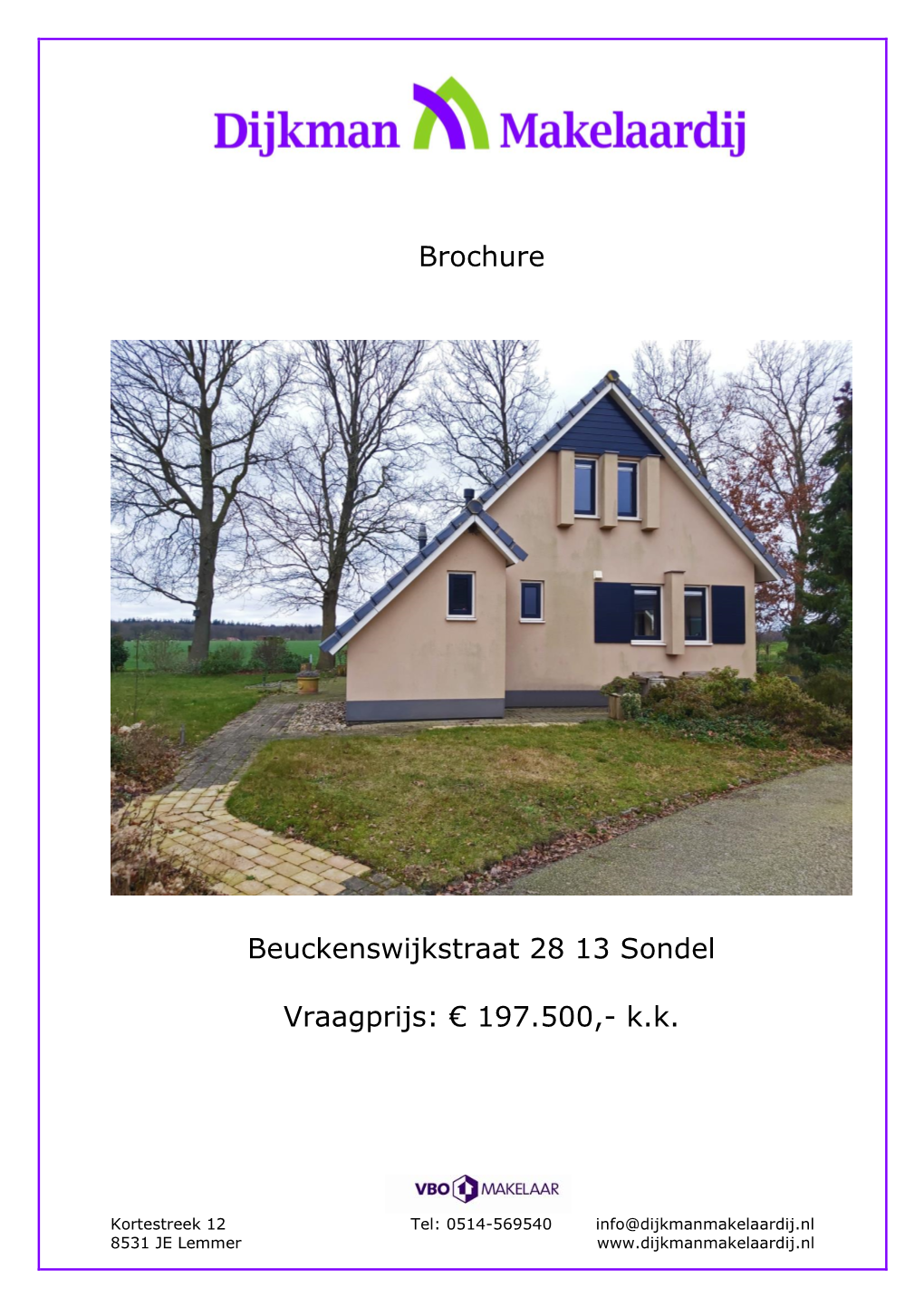 Brochure Beuckenswijkstraat 28 13 Sondel Vraagprijs: € 197.500,- K.K