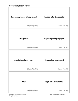 Base Angles of a Trapezoid Bases of a Trapezoid Diagonal Equiangular Polygon Equilateral Polygon Isosceles Trapezoid Kite Legs O