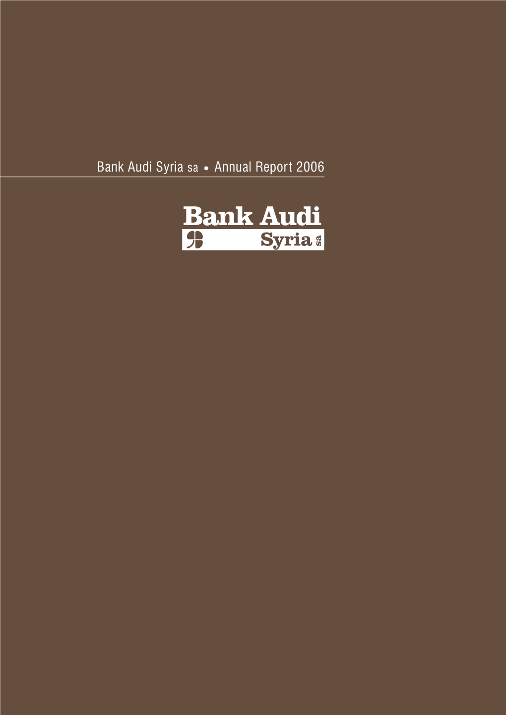 BANK AUDI SYRIA Sa FINANCIAL STATEMENTS