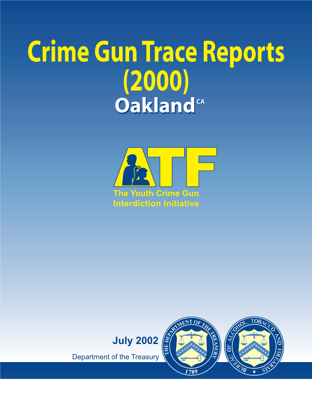 Crime Gun Trace Reports (2000) Ooaakkllaannddca