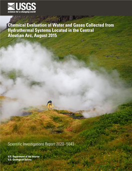 SIR 2020-5043: Chemical Evaluation of Water and Gases Collected from Hydrothermal Systems Located in the Central Aleutian Arc, A