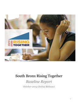 South Bronx Rising Together Baseline Report October 2014 (Initial Release) Introduction