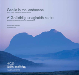 Gaelic in the Landscape A' Ghàidhlig Air Aghaidh Na Tìre Na Tìre