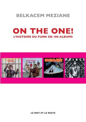 L'histoire DU FUNK EN 100 ALBUMS Juke-Box Qui Diffusent Les Singles De Louis Jordan, Roy Brown Ou Wynonie Harris