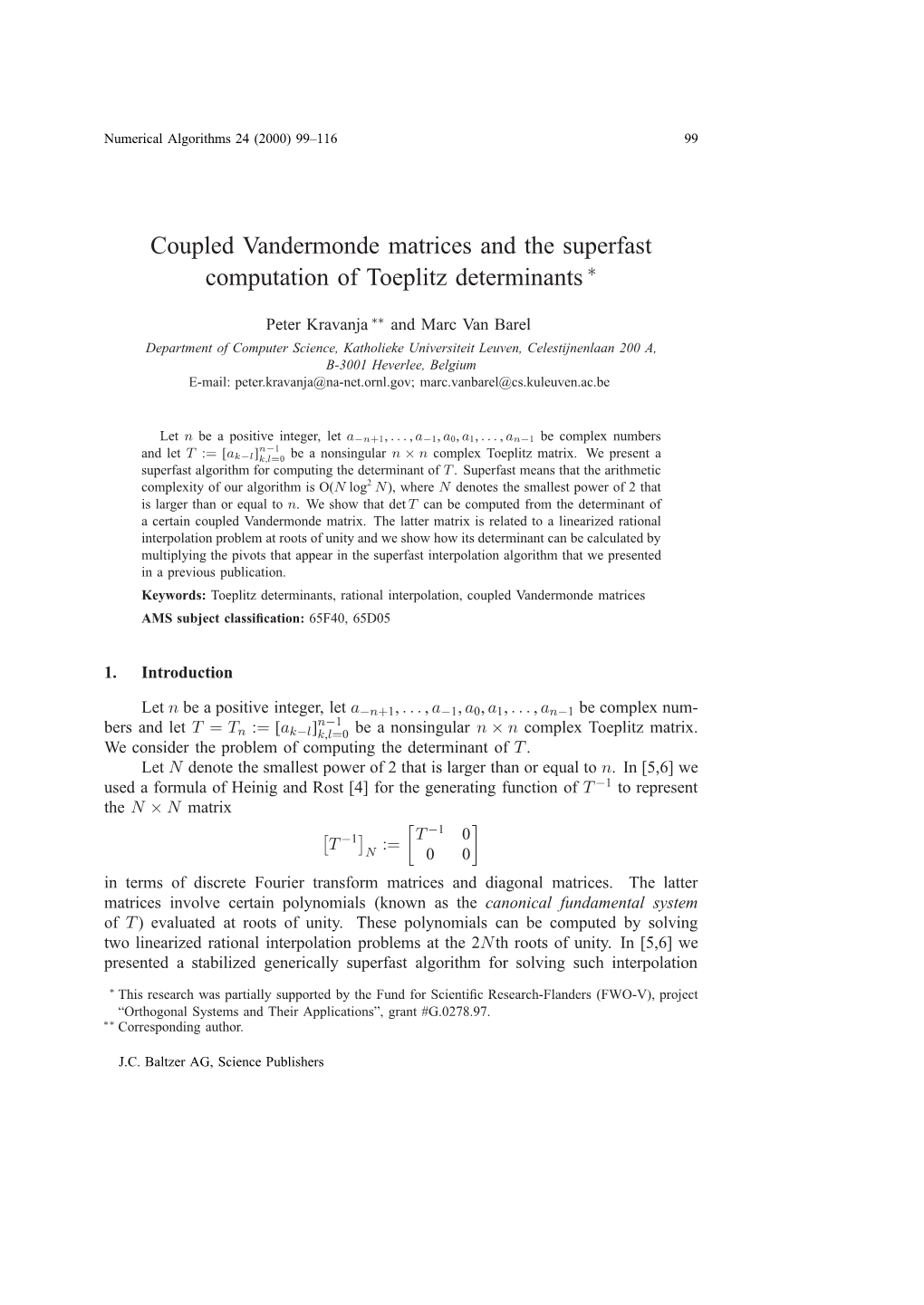 Coupled Vandermonde Matrices and the Superfast Computation of Toeplitz Determinants ∗