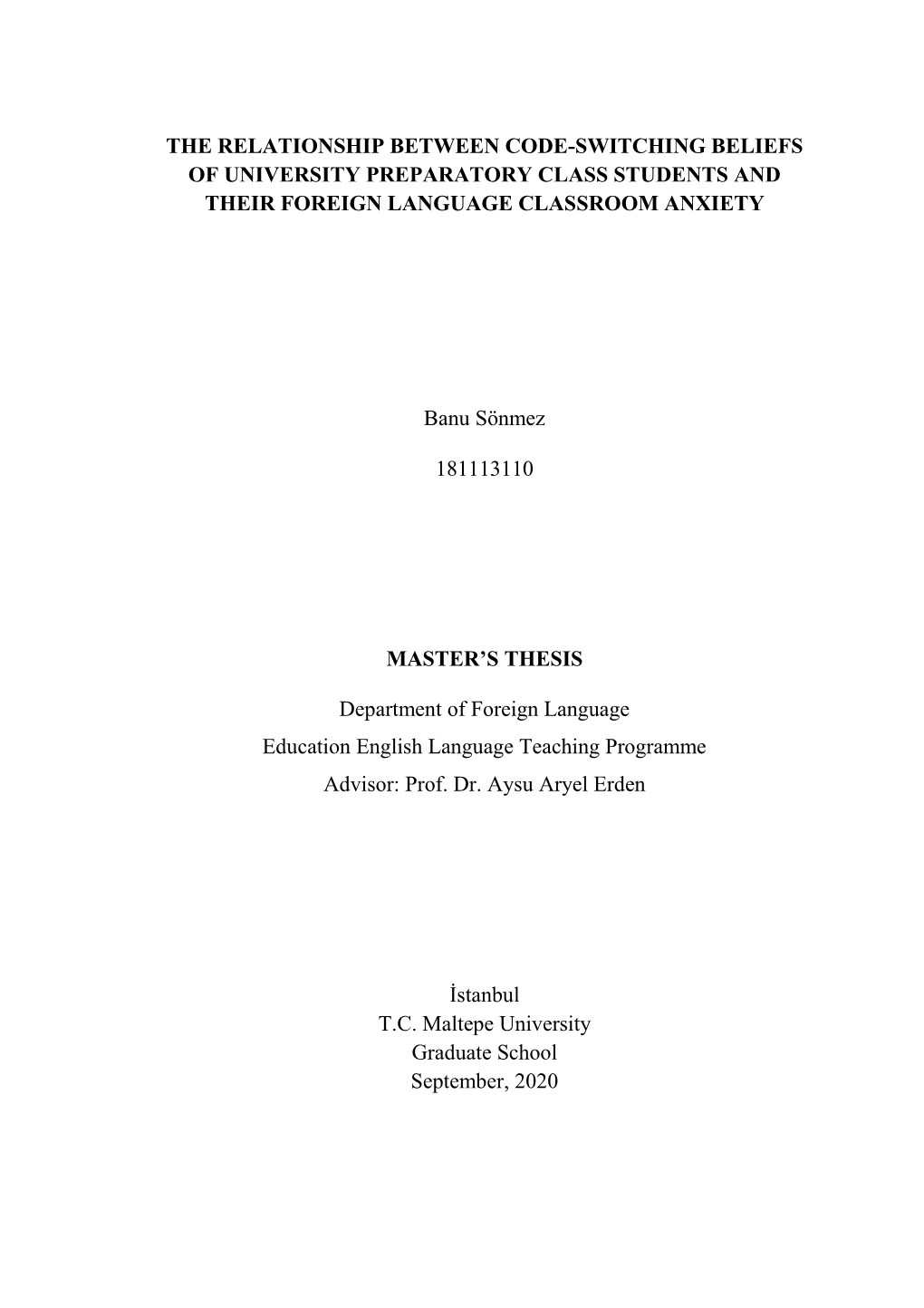 The Relationship Between Code-Switching Beliefs of University Preparatory Class Students and Their Foreign Language Classroom Anxiety