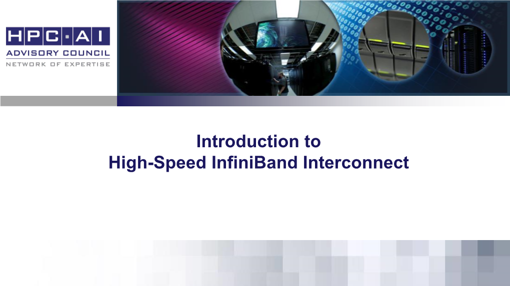 Introduction to High-Speed Infiniband Interconnect What Is Infiniband?