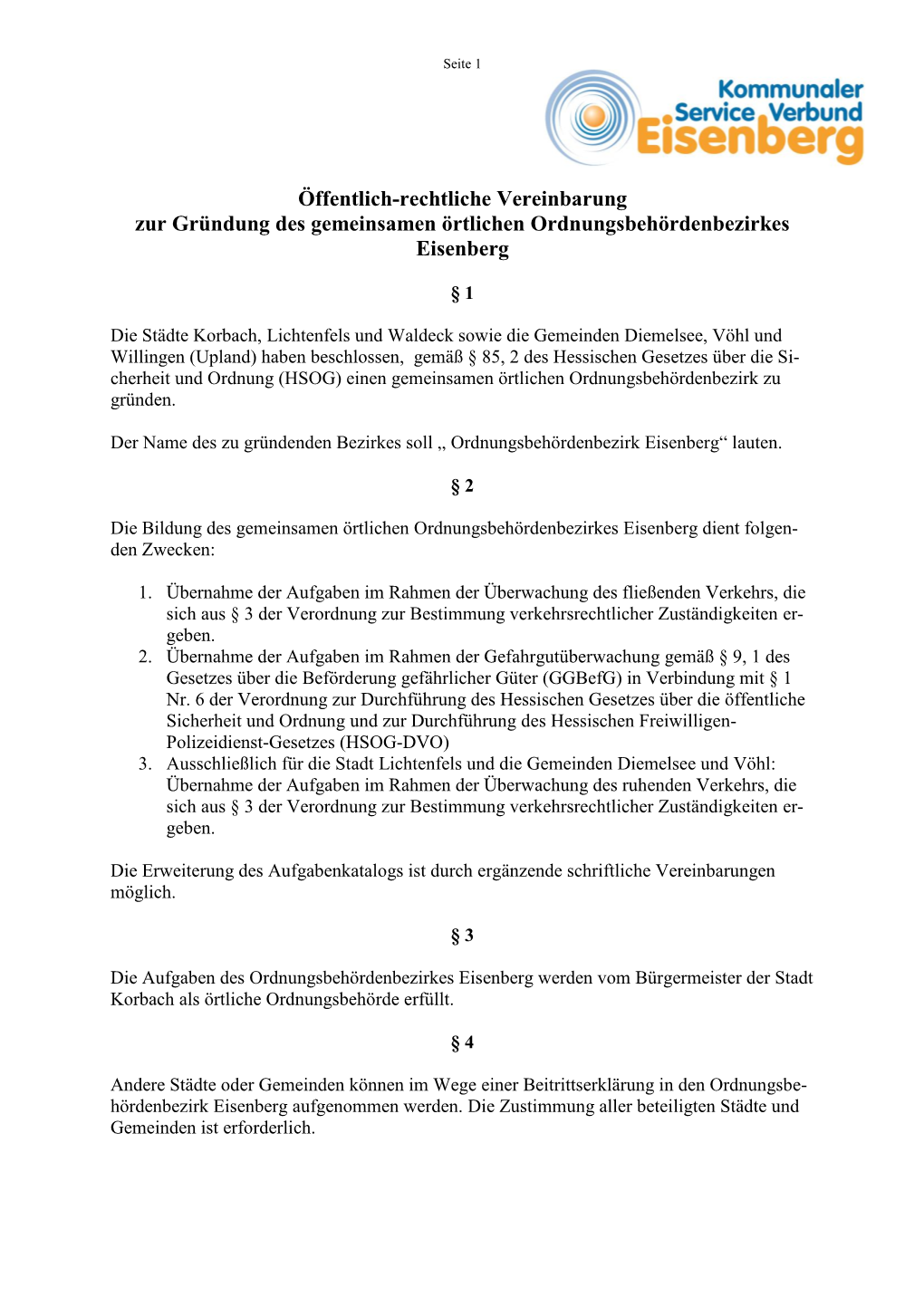 Öffentlich-Rechtliche Vereinbarung Zur Gründung Des Gemeinsamen Örtlichen Ordnungsbehördenbezirkes Eisenberg