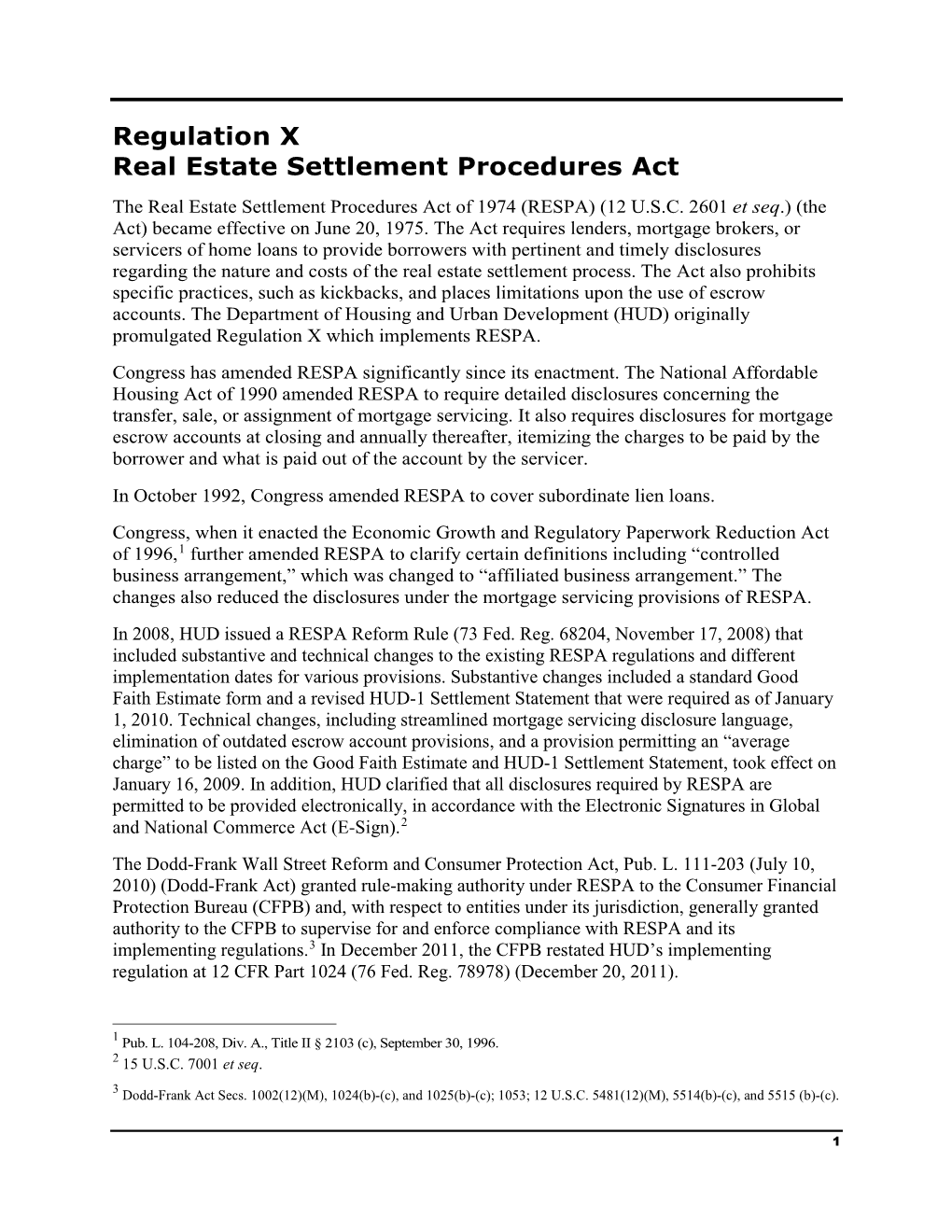 Regulation X Real Estate Settlement Procedures Act the Real Estate Settlement Procedures Act of 1974 (RESPA) (12 U.S.C