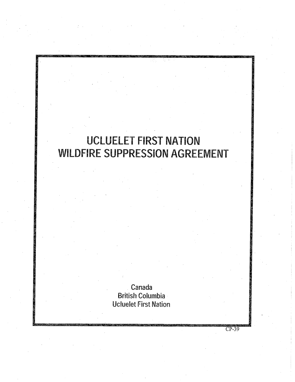 Ucluelet First Nation Wildfire Suppression Agreement