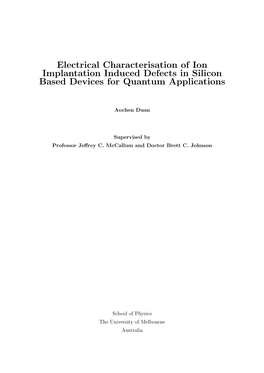 Electrical Characterisation of Ion Implantation Induced Defects in Silicon Based Devices for Quantum Applications