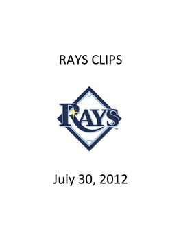 RAYS CLIPS July 30, 2012