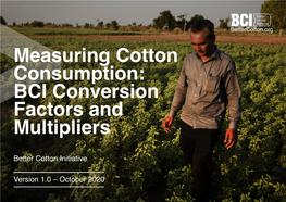 Measuring Cotton Consumption: BCI Conversion Factors and Multipliers