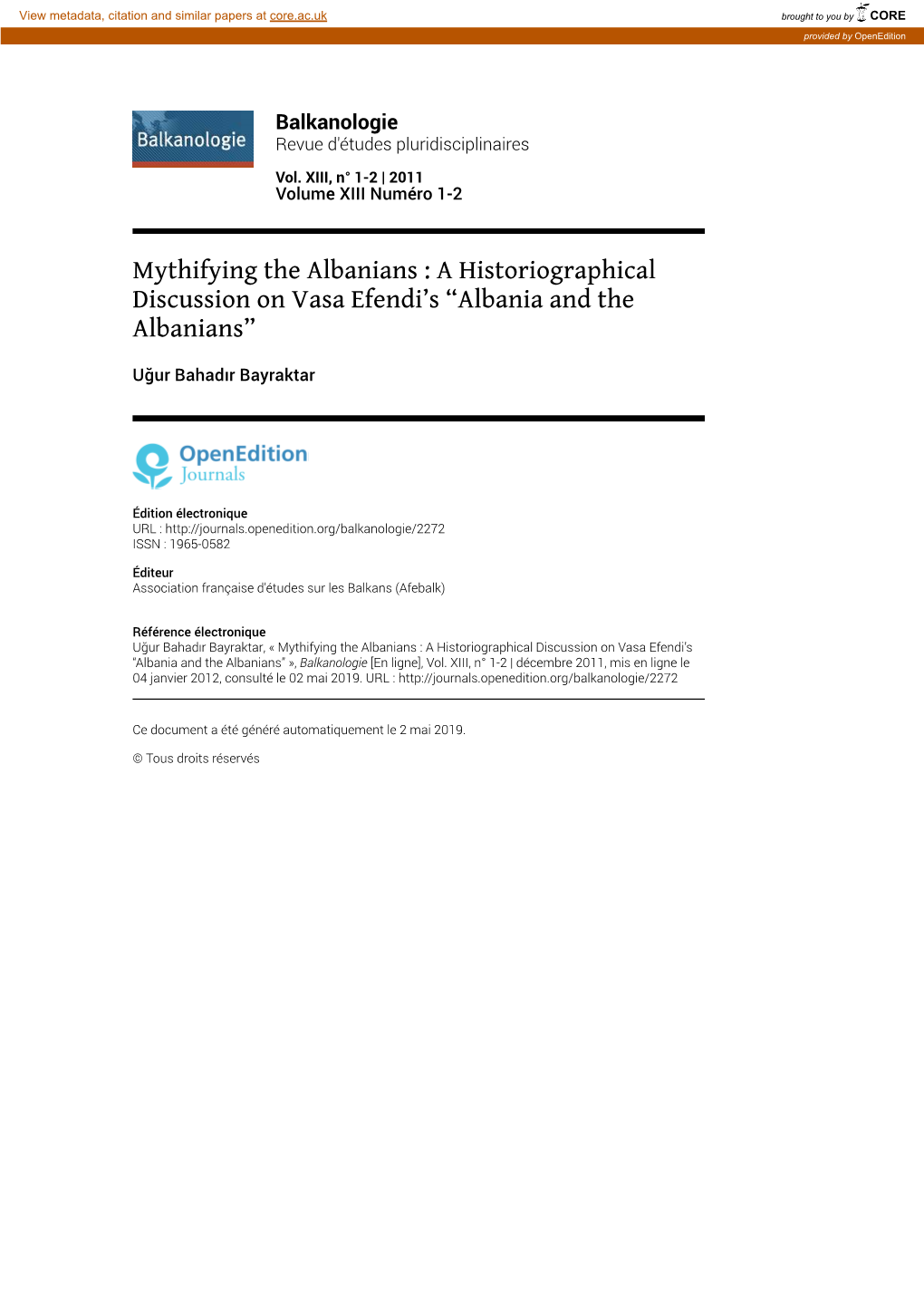 Balkanologie, Vol. XIII, N° 1-2 | 2011 Mythifying the Albanians : a Historiographical Discussion on Vasa Efendi’S “A