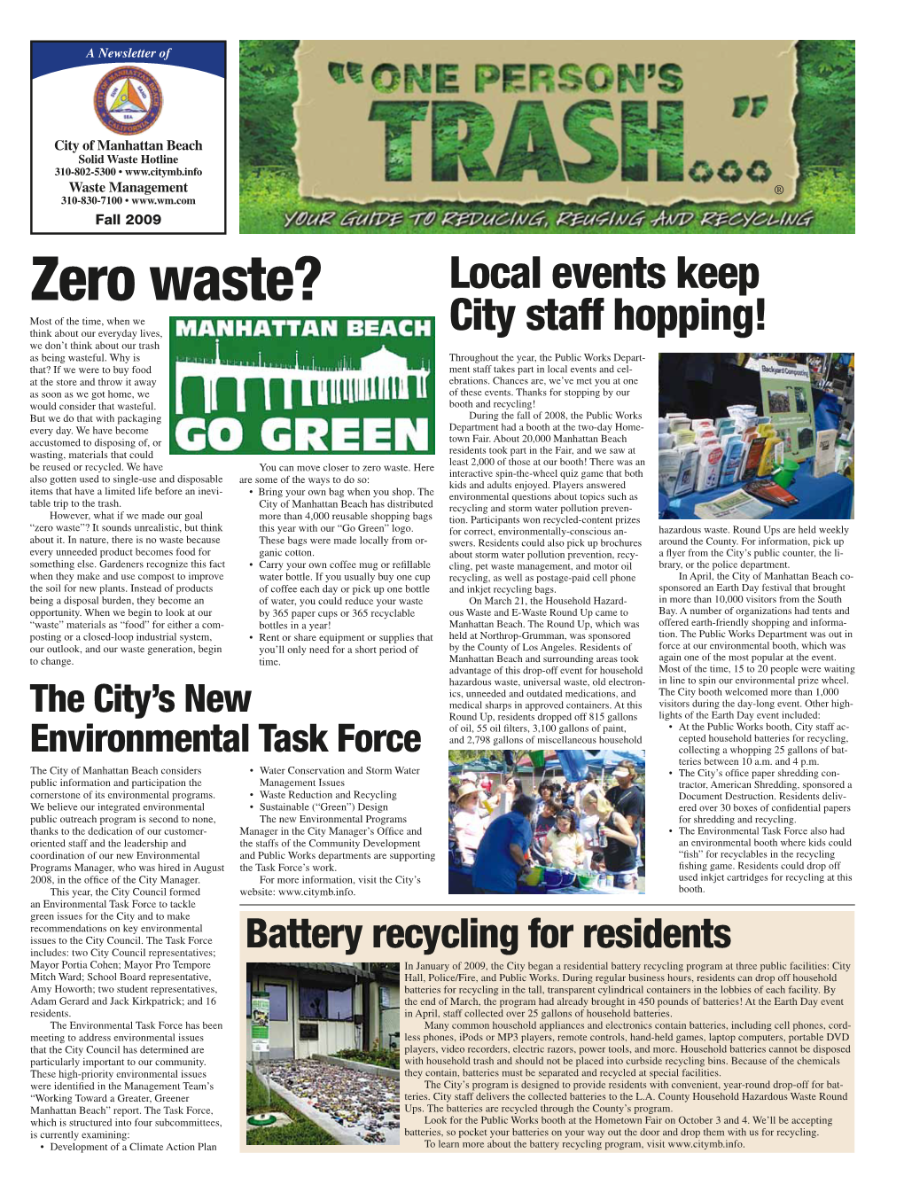 Zero Waste? Local Events Keep Most of the Time, When We Think About Our Everyday Lives, City Staff Hopping! We Don’T Think About Our Trash As Being Wasteful