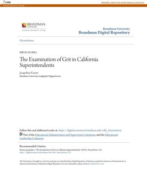 The Examination of Grit in California Superintendents Jacqueline Kearns Brandman University, Hodgeskj17@Gmail.Com