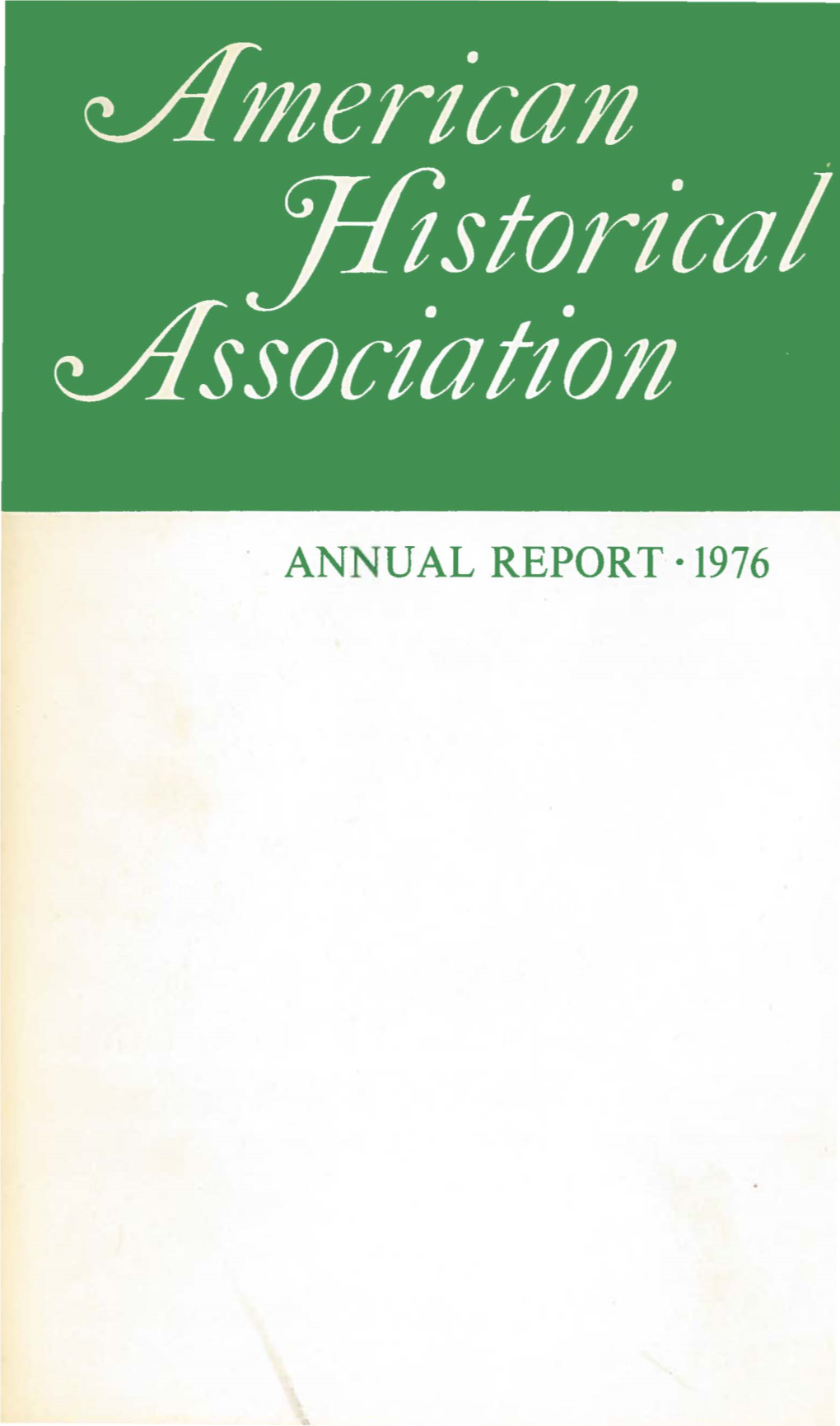 ANNUAL REPORT· 1976 American Historical Association