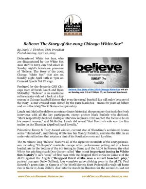Believe: the Story of the 2005 Chicago White Sox" by David J