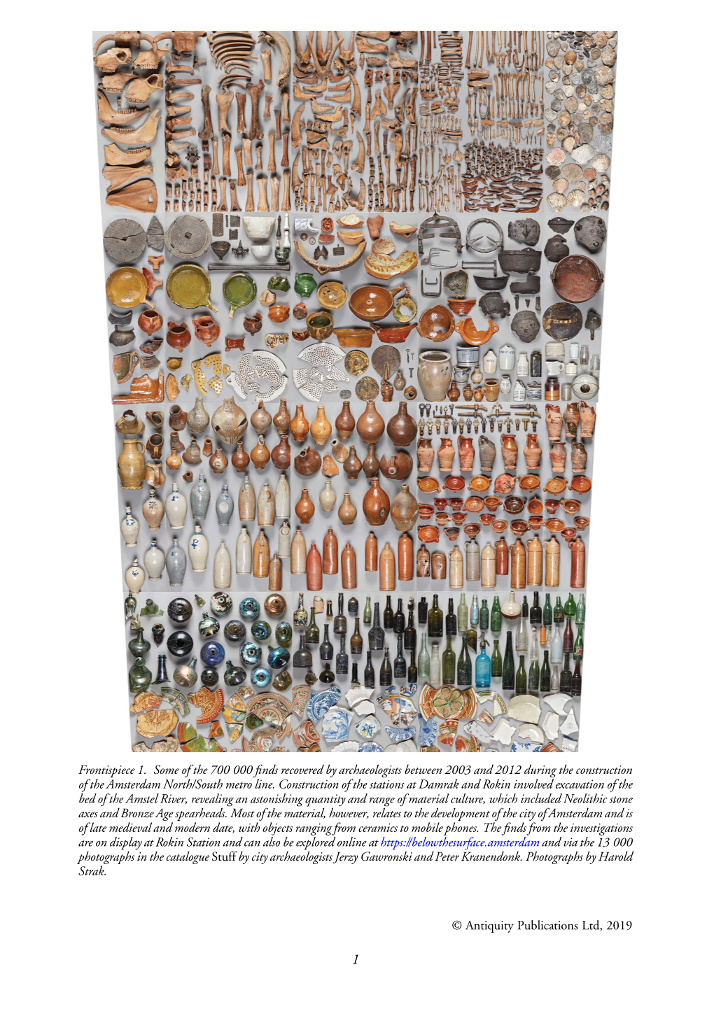 Frontispiece 1. Some of the 700 000 Finds Recovered by Archaeologists
