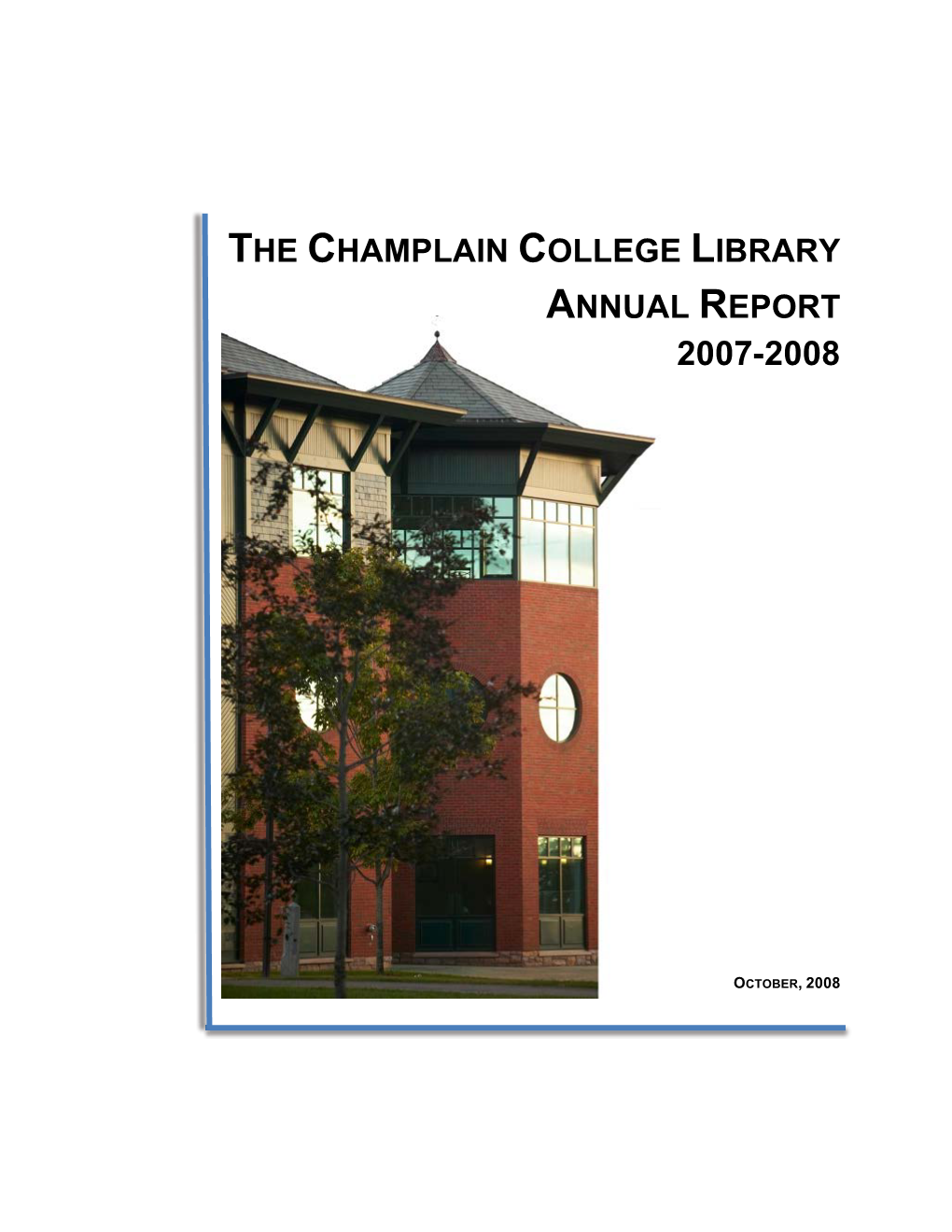 The Champlain College Library Annual Report 2007-2008