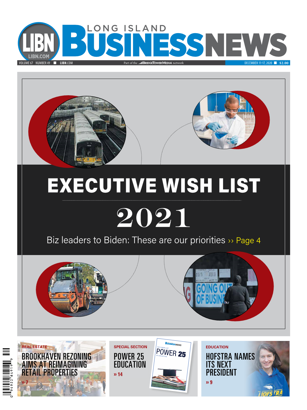 EXECUTIVE WISH LIST 2021 Biz Leaders to Biden: These Are Our Priorities ›› Page 4