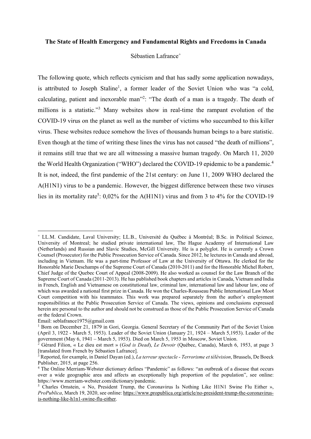 The State of Health Emergency and Fundamental Rights and Freedoms in Canada Sébastien Lafrance+ the Following Quote, Which Refl