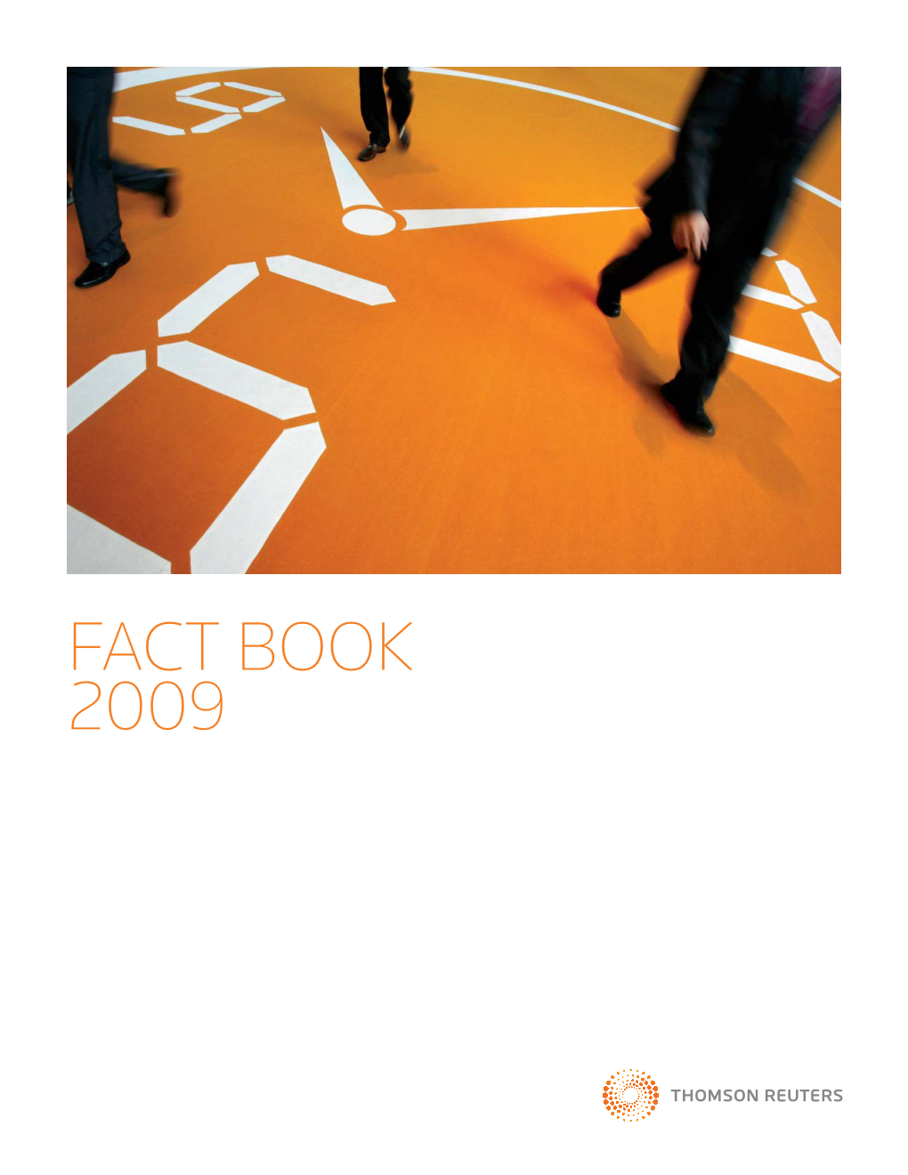 Thomson Reuters Fact Book 2009 1 BUSINESS OVERVIEW