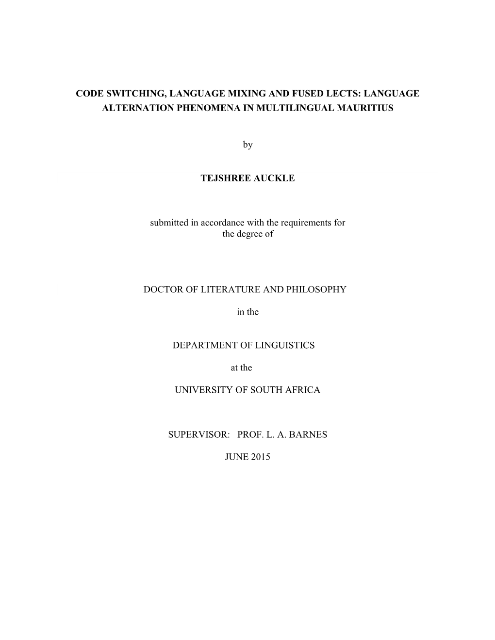 Code Switching, Language Mixing and Fused Lects: Language Alternation Phenomena in Multilingual Mauritius