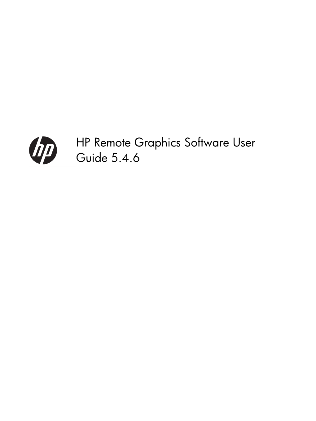 HP Remote Graphics Software User Guide 5.4.6 © Copyright 2011 Hewlett-Packard Development Company, L.P