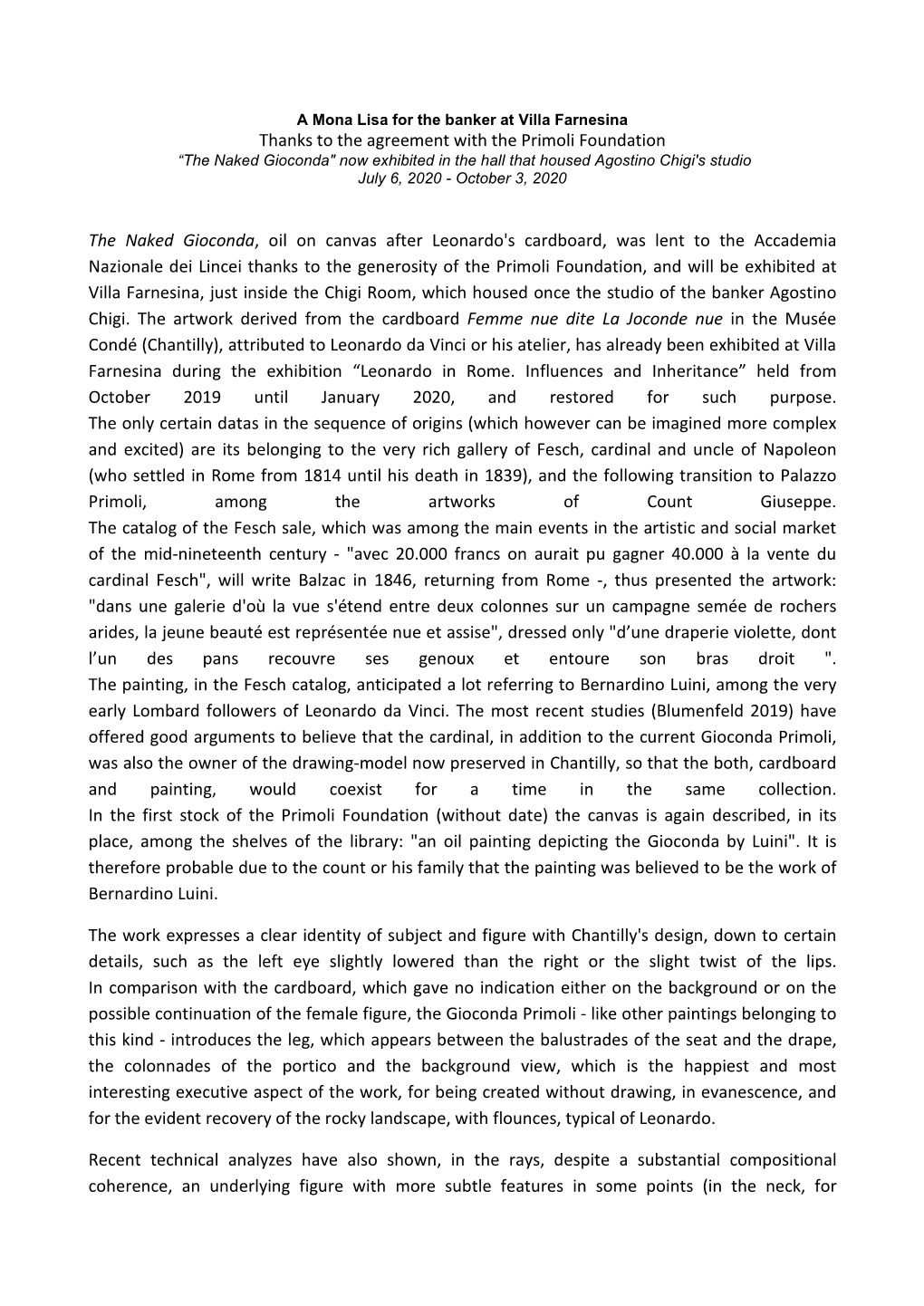 Thanks to the Agreement with the Primoli Foundation the Naked Gioconda, Oil on Canvas After Leonardo's Cardboard, Was Lent to T