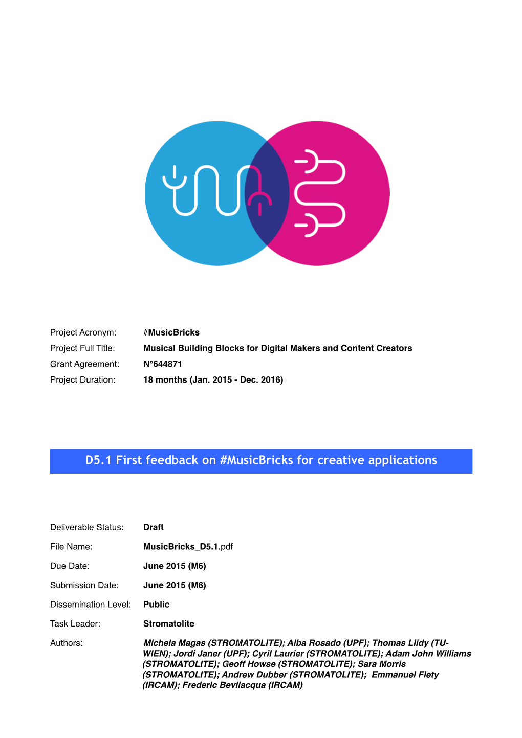 D5.1 First Feedback on #Musicbricks for Creative Applications