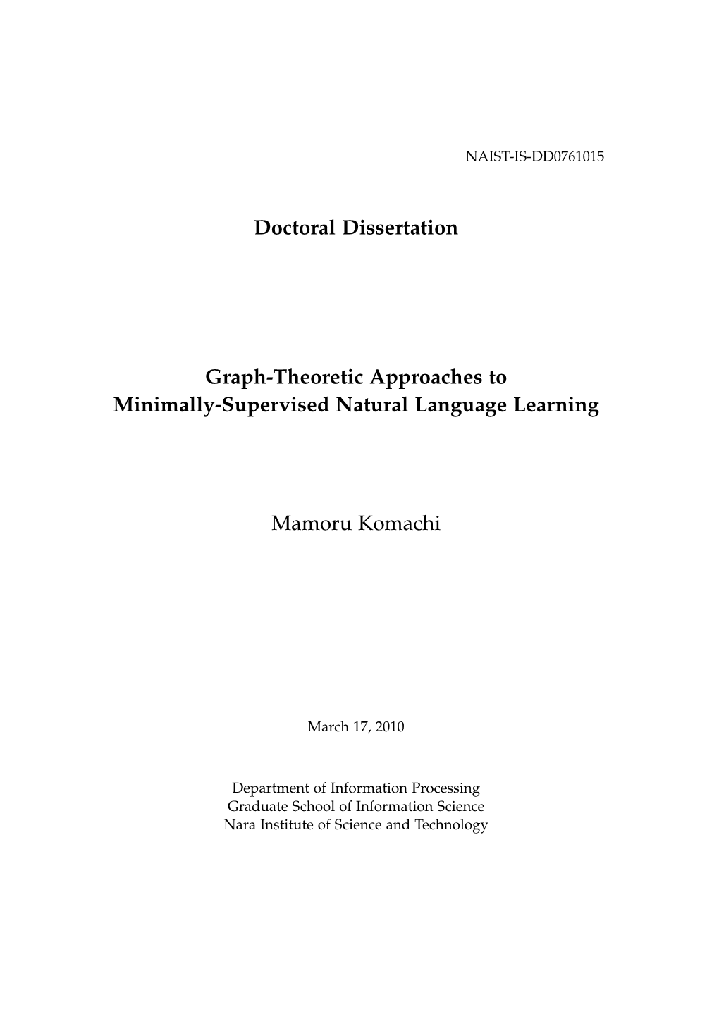 Doctoral Dissertation Graph-Theoretic Approaches to Minimally