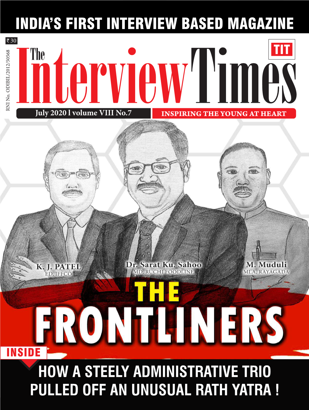 India's First Interview Based Magazine How a Steely Administrative Trio Pulled Off an Unusual Rath Yatra