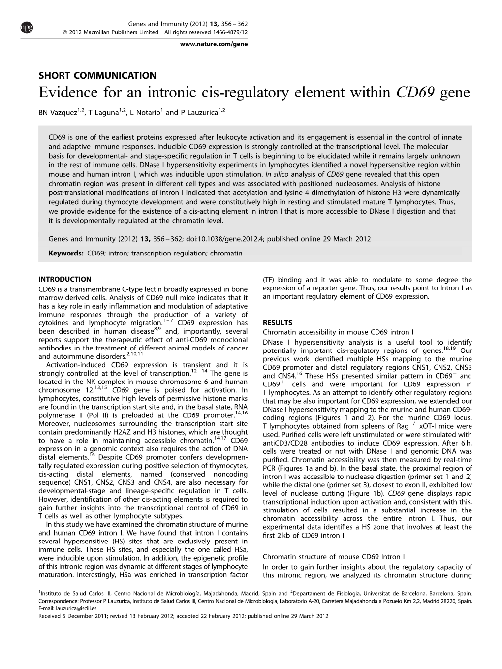 Evidence for an Intronic Cis-Regulatory Element Within CD69 Gene