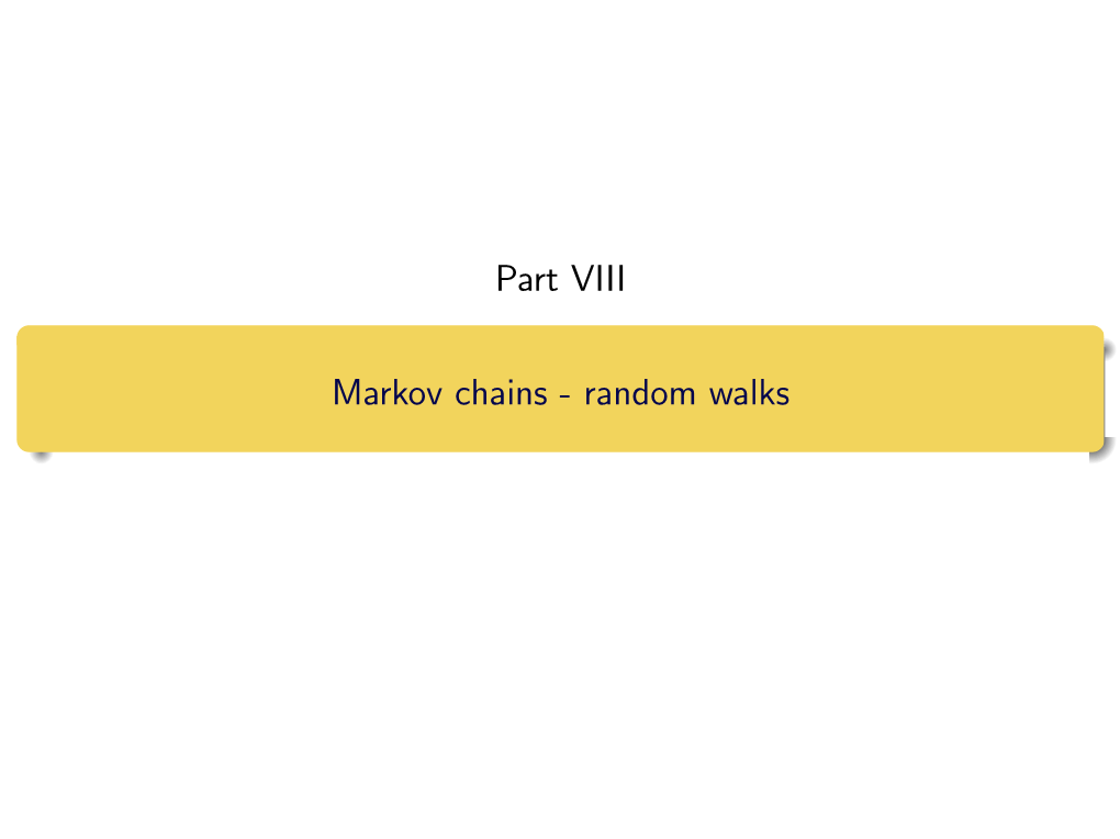 Part VIII Markov Chains