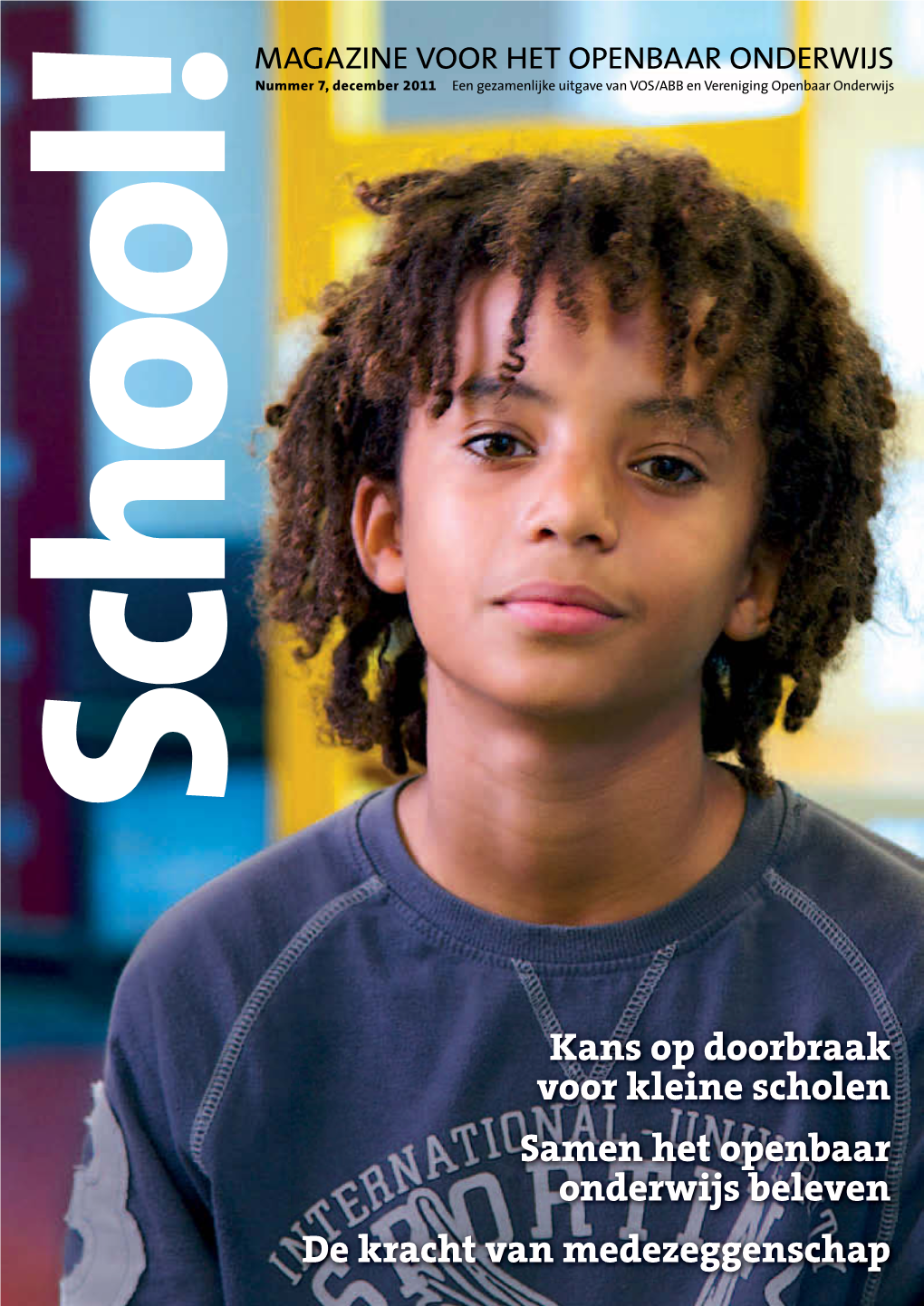 Kans Op Doorbraak Voor Kleine Scholen Samen Het Openbaar Onderwijs Beleven De Kracht Van Medezeggenschap Coachingskalender 2012