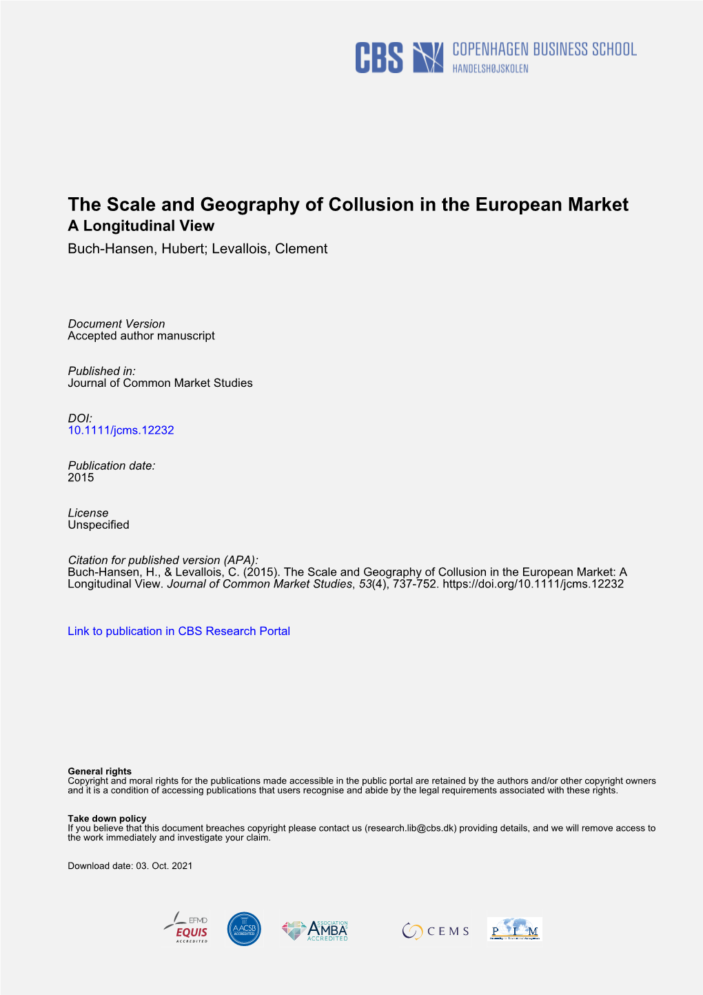The Scale and Geography of Collusion in the European Market a Longitudinal View Buch-Hansen, Hubert; Levallois, Clement