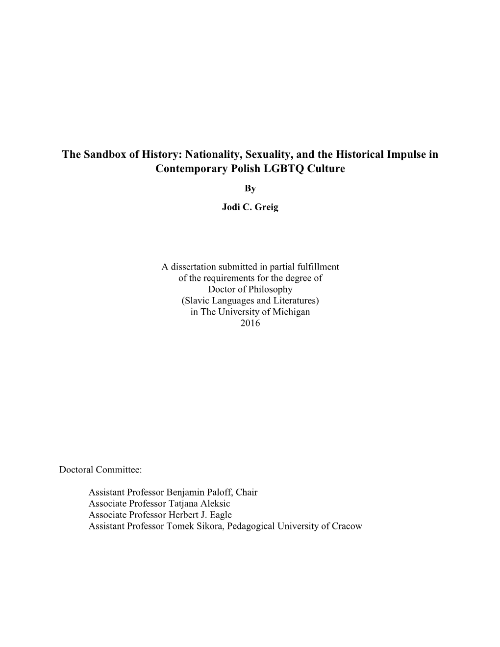 The Sandbox of History: Nationality, Sexuality, and the Historical Impulse in Contemporary Polish LGBTQ Culture by Jodi C