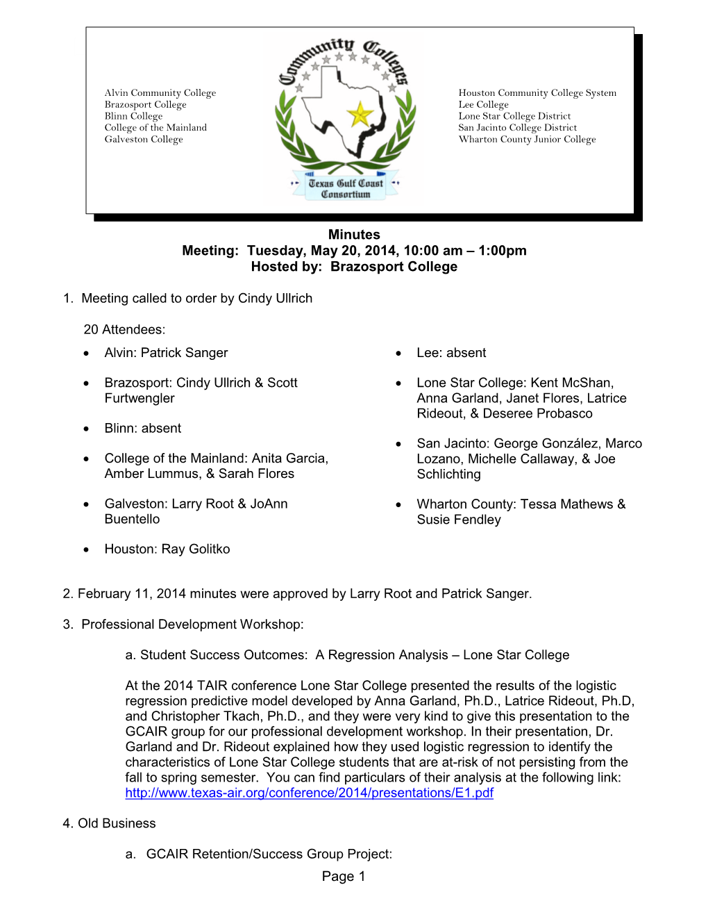 Page 1 Minutes Meeting: Tuesday, May 20, 2014, 10:00 Am – 1:00Pm Hosted By: Brazosport College