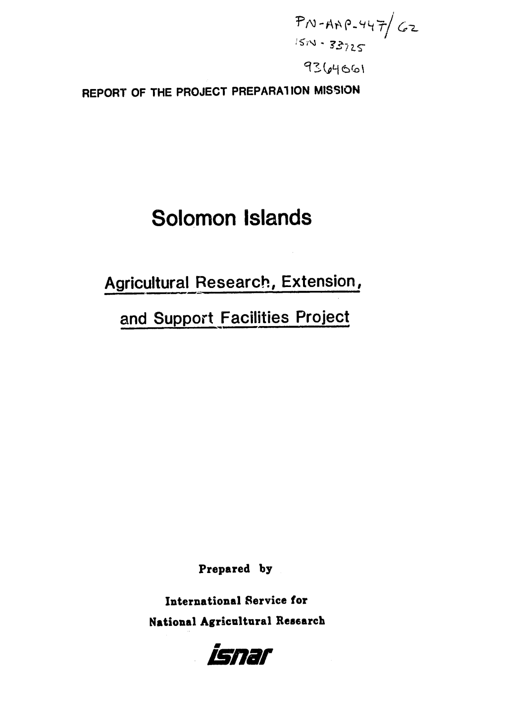 "Nir the International Service for National Agricultural Research (ISNAR) Began Operating at Its Headquarters in the Hague, Netherlands on September 1, 1980