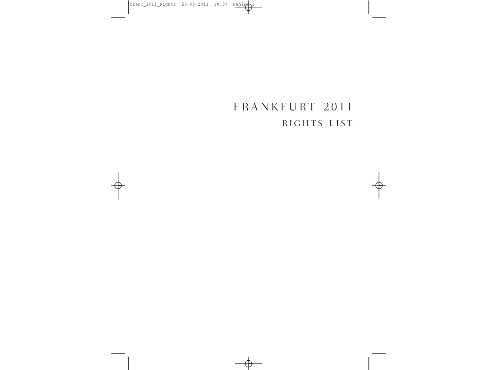FRANKFURT 2011 RIGHTS LIST Franc 2011 Rights 23-09-2011 18:37 Pagina 2