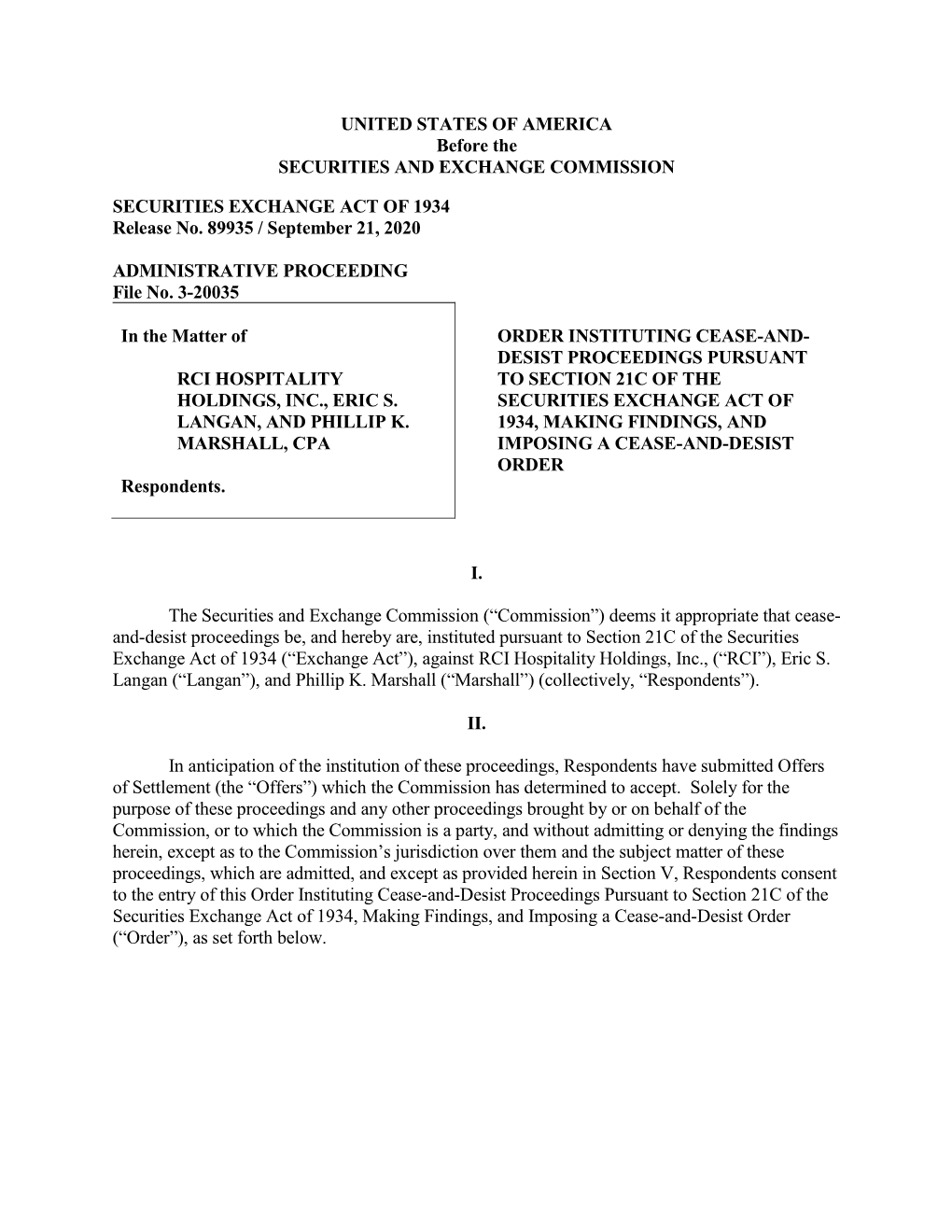 RCI Hospitality Holdings, Inc., Eric S. Langan and Phillip K